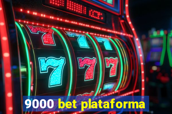 9000 bet plataforma